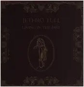 Double LP - Jethro Tull - Living In The Past - Gatefold textured cover w/ booklet