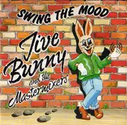 7inch Vinyl Single - Jive Bunny And The Mastermixers - Swing The Mood - Paper labels