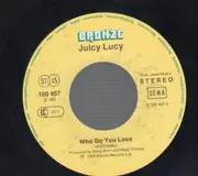 7inch Vinyl Single - Juicy Lucy - Who Do You Love / Chicago North Western