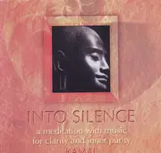 CD - Kamal - Into Silence