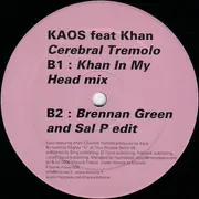 12inch Vinyl Single - Kaos Featuring Khan - Cerebral Tremolo