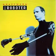 7inch Vinyl Single - Kraftwerk - Die Roboter