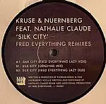 12inch Vinyl Single - Kruse & Nürnberg Feat. Nathalie Claude - Silk City