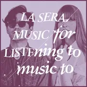 CD - La Sera - Music For Listening To Music To - Digipak