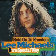 7inch Vinyl Single - Lee Michaels - Hold On To Freedom