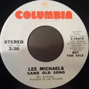 7inch Vinyl Single - Lee Michaels - Same Old Song