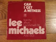 7inch Vinyl Single - Lee Michaels - Can I Get A Witness / You Are What You Do - Monarch Pressing