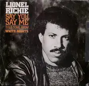 7'' - Lionel Richie - Say You, Say Me