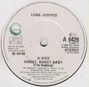 7inch Vinyl Single - Lone Justice - Sweet, Sweet Baby (I'm Falling)