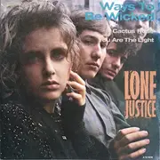 12inch Vinyl Single - Lone Justice - Ways To Be Wicked