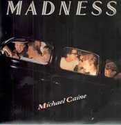 7'' - Madness - Michael Caine