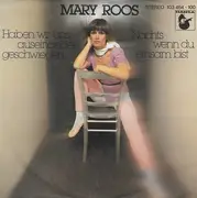 7inch Vinyl Single - Mary Roos - Haben Wir Uns Auseinandergeschwiegen / Nachts, Wenn Du Einsam Bist