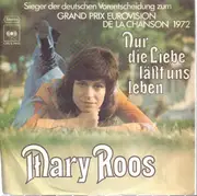 7inch Vinyl Single - Mary Roos - Nur Die Liebe Läßt Uns Leben