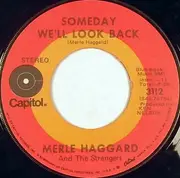 7'' - Merle Haggard And The Strangers - Someday We'll Look Back