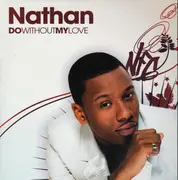 12'' - Nathan - Do Without My Love