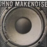 12inch Vinyl Single - Oh No - Make Noise