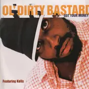 12inch Vinyl Single - Ol' Dirty Bastard feat. Kelis - Got Your Money