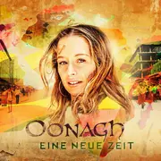 CD - Oonagh - Eine Neue Zeit - Still Sealed