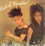 12inch Vinyl Single - Out Of Control - What Cha' Gonna Do