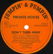 12inch Vinyl Single - Private House - Don't  Turn Away UK R/Mixx