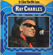 LP - Ray Charles - If I Give You My Love