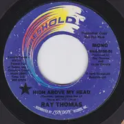 7inch Vinyl Single - Ray Thomas - High Above My Head