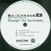 12'' - Re-Corder Feat. Phil Barnes - Through The Barricades