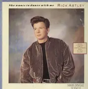 7'' - Rick Astley - She Wants To Dance With Me / Instrumental