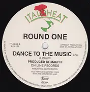 12inch Vinyl Single - Round One - Dance To The Music