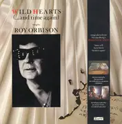 12'' - Roy Orbison - Wild Hearts (...And Time Again)
