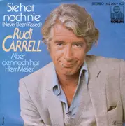 7inch Vinyl Single - Rudi Carrell - Sie Hat Noch Nie (Never Been Kissed)