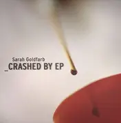 12inch Vinyl Single - Sarah Goldfarb - Crashed By EP