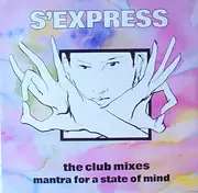 12'' - S'Express - Mantra For A State Of Mind (The Club Mixes)