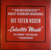 LP-Box - Sinfonieorch.Der R.Schumann Hochschule&toten Hosen - 'entartete Musik'willkommen In Deutschland-Ein Ged - .. MUSIK-WILLKOMME IN DEUTSCHLAND-EIN GED