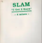 LP - Slam - U Got 2 Know