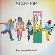 LP - Starship - Knee Deep In The Hoopla