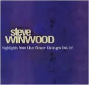 CD - Steve Winwood - Highlights From The Finer Things