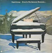 LP - Supertramp - Even In The Quietest Moments...