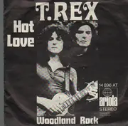 7'' - T. Rex - Hot Love / Woodland Rock