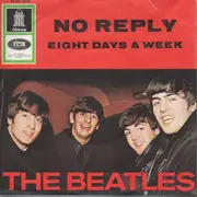 7inch Vinyl Single - The Beatles - No Reply / Eight Days a Week - PICTURE SLEEVE