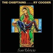 CD - The Chieftains Featuring Ry Cooder - San Patricio