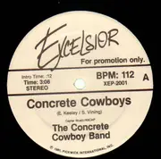 12'' - The Concrete Cowboy Band - Concrete Cowboys / Cajun Stripper