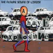 CD Single - The Future Sound Of London - We Have Explosive