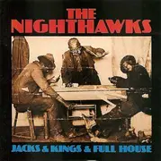 CD - The Nighthawks - Jacks & Kings & Full House
