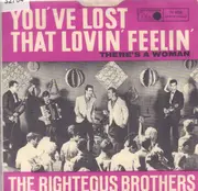 7inch Vinyl Single - The Righteous Brothers - You've Lost That Lovin' Feelin'