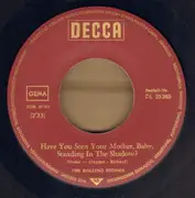7inch Vinyl Single - The Rolling Stones - Have You Seen Your Mother, Baby, Standing In The Shadow? / Who's Driving Your Plane - picture sleeve