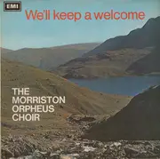LP - The Morriston Orpheus Choir - We'll Keep A Welcome
