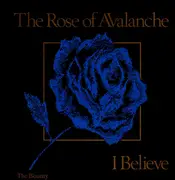 12'' - The Rose Of Avalanche - I Believe