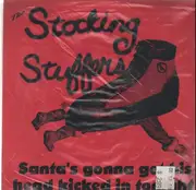7'' - The Stocking Stuffers - Santa's Gonna Get His Head Kicked Tonight - RED VINYL