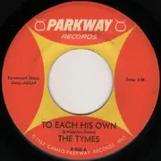 7'' - The Tymes - To Each His Own / Wonderland Of Love